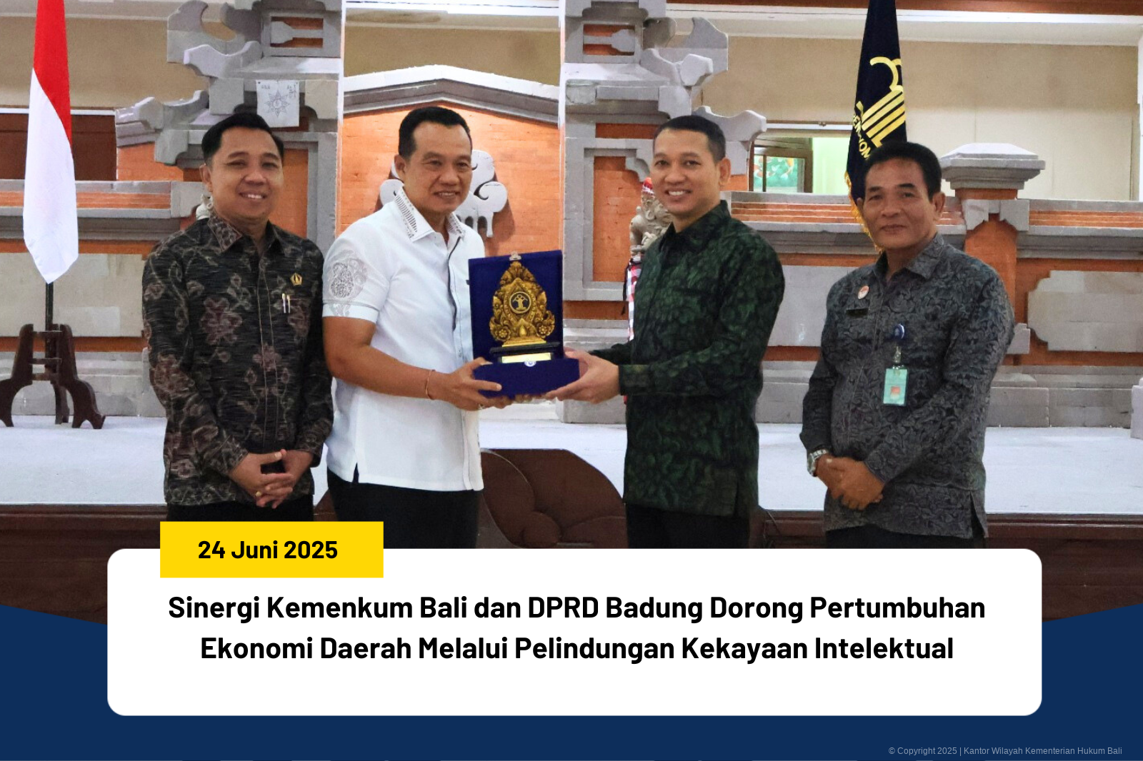 Sinergi Kemenkum Bali dan DPRD Badung Dorong Pertumbuhan Ekonomi Daerah Melalui Pelindungan Kekayaan Intelektual